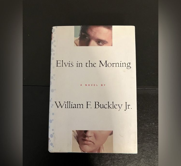 Elvis in the Morning Buckley Jr., William F. Good Book 0 hardcover