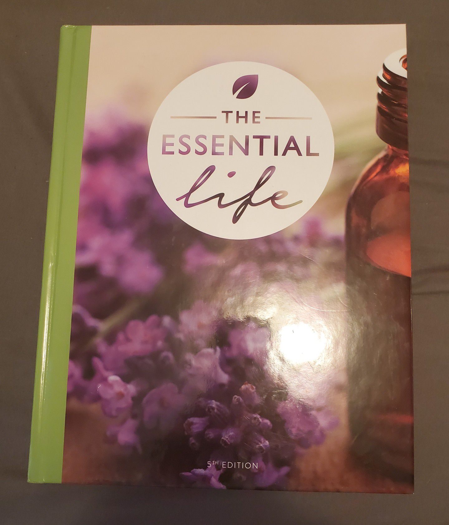 The Essential Life Oil & Aromatherapy Hardcover Large Book 5th Ed. Starter Guide
