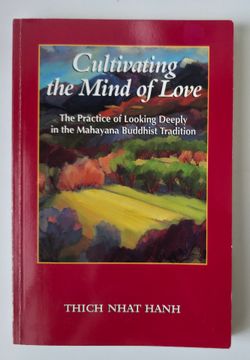 Cultivating the Mind of Love by Thich Nhat Hanh