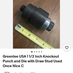 Greenlee USA 1 1/2 Inch Knockout Punch and Die with Draw Stud Used Once Nice C