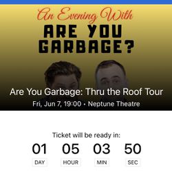 6/7 Are You Garbage (AYG) Tickets (5 rows from stage!)
