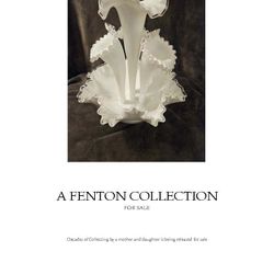Fenton Crest Milk Glass; A Collection On Sale