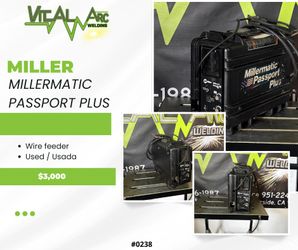 0238 – MILLER MILLERMATIC PASSPORT PLUS – MIG Welder / VITAL ARC WELDING