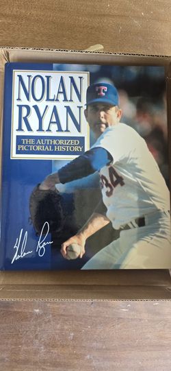 Nolan Ryan The Authorized Pictorial History Book