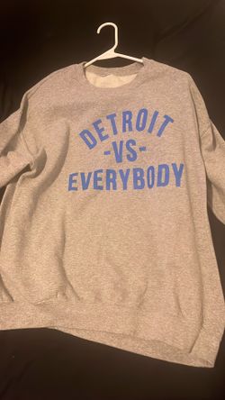 Detroit vs Everybody Sweatshirt