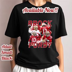 Brock Purdy tshirt