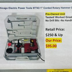 Chicago Electric Power Tools 97743 1" Corded Rotary Hammer Drill  Pre-Owned Unit Tested/ Worked Great No Drill Bits -No Handle  Retail Price: $250 & U