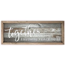 Cute Together Is My Favorite Place To Be Rustic Wood Sign 6x18 (Gray with Frame)