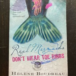 Book: Real Mermaids Don’t Wear Toe Rings, by Helene Boudreau 