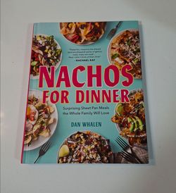 New Nachos For Dinner Cookbook