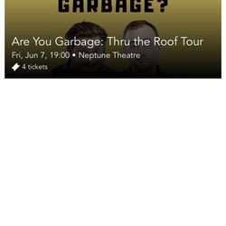 4 Tickets to Are You Garbage Comedy Show - Friday at Neptune - 4th Row