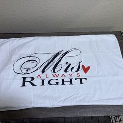 Mrs. Always Right Pillowcases