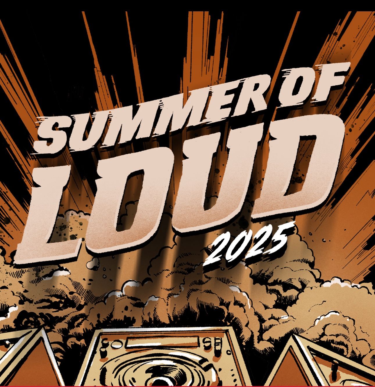 Summer Of Loud 2025 Tickets