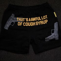 Awful lotta cough syrup 