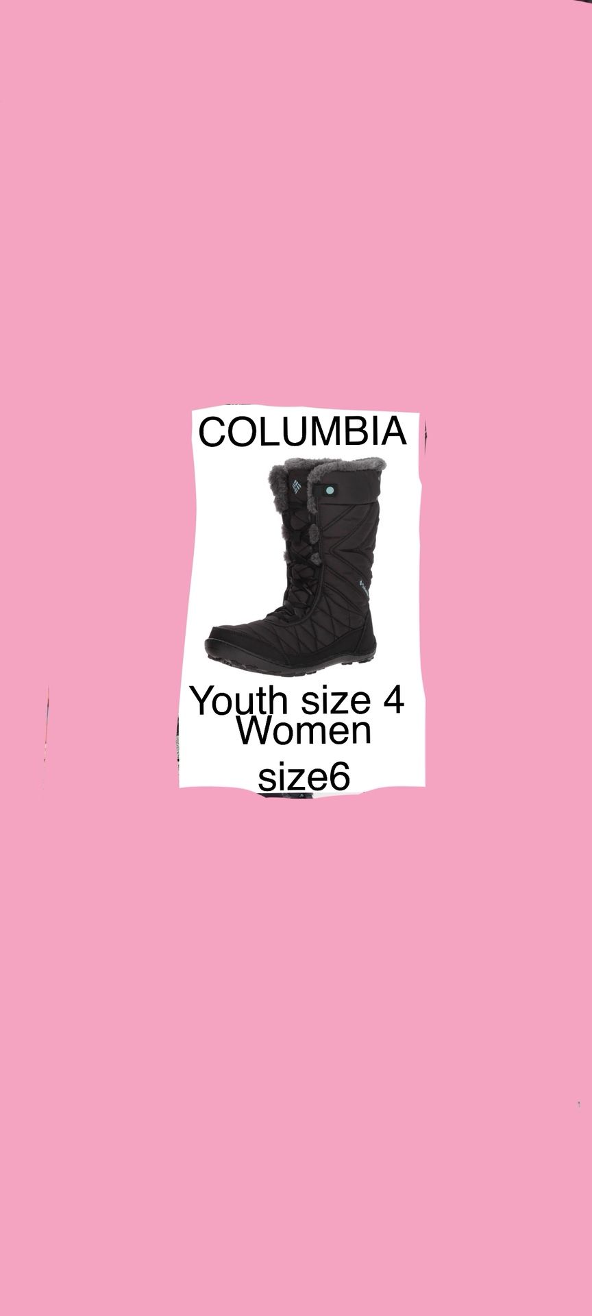COLUMBIA SNOW -RAIN BOOTS ( NOT BULKY) size 4 Youth Or Fit Women's Size 6 Waterproof With Omni Heat Insulation /pick up Dtla -Little Tokyo 35$
