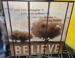 Believe Motivational Quote Wood Wall Sign
