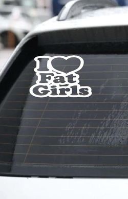 Vinyl decal I LOVE FAT GIRLS   size 5 inches