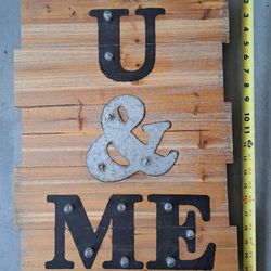 U & me Wooden Sign 