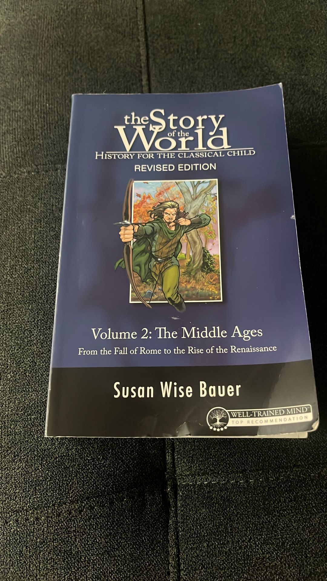 The Story of the World Revised edition Volume 2