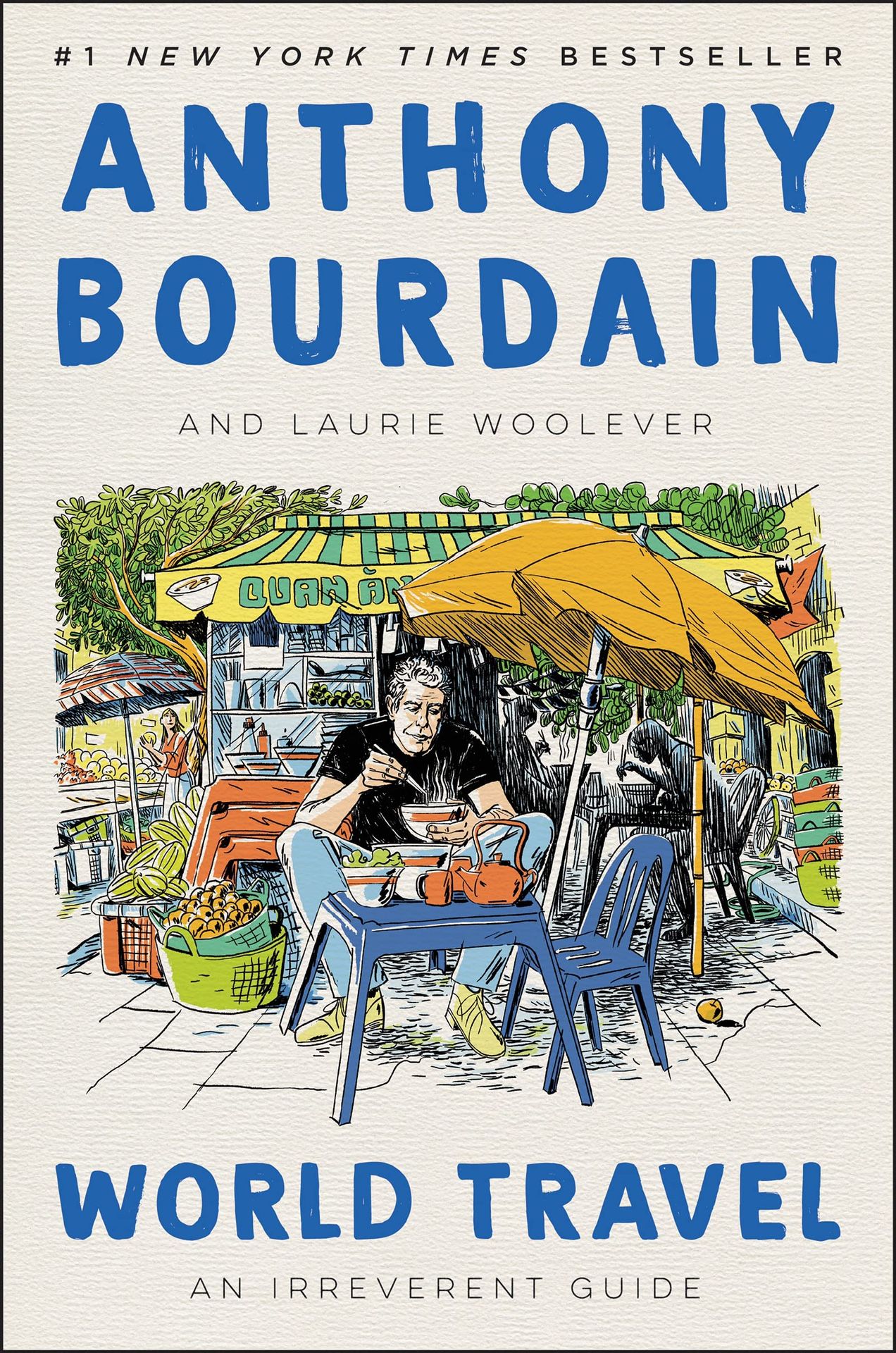 Anthony Bourdain World Travel Book New 