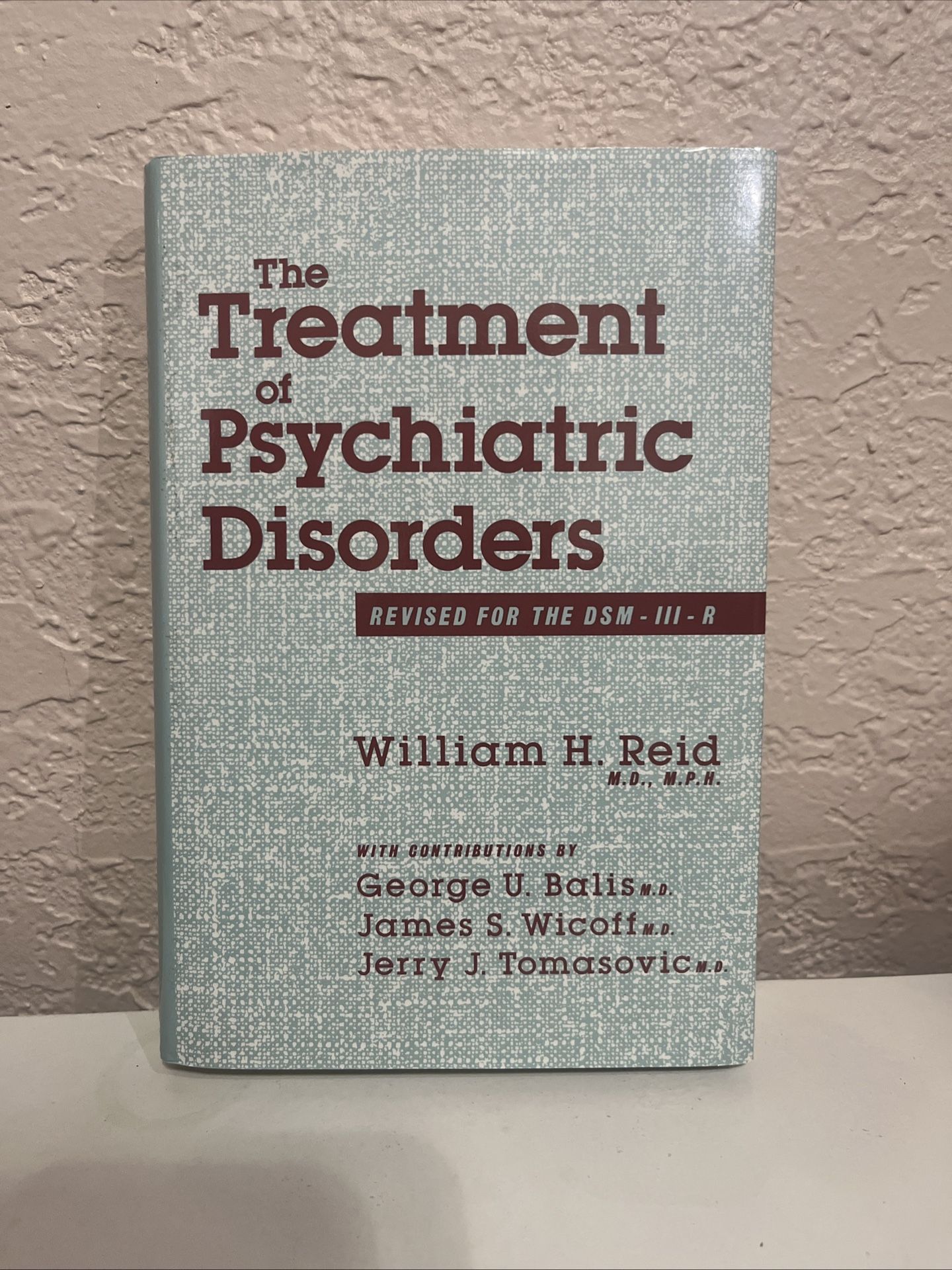 The Treatment of Psychiatric Disorders William H. Reid Hard Cover Brand New
