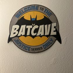 Welcome to the BATCAVE (Metal Sign, 9”x12”wide) $7