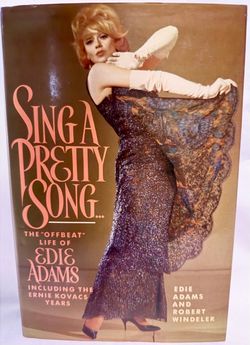 Edie Adams SIGNED First Edition "Sing A Pretty Song..." HC w/ DJ (1990)