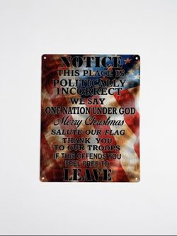 Politically Incorrect Notice US Flag w/ Black Letters Metal Sign 12x10