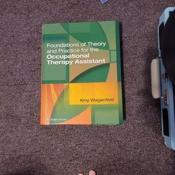 Foundations of theory and practice for the occupational therapy assistant