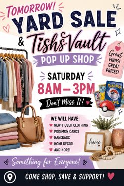 Yard Sale & Pop Up Shop Tomorrow 7/11
