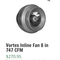 8 in vortex inline fan 747 CFM