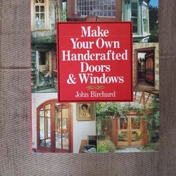 Make Your Own Handcrafted Doors & Windows