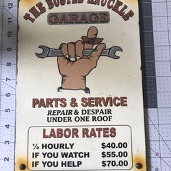 Vintage Busted Knuckle Garage Parts Service Labor Rates Metal Sign, very good