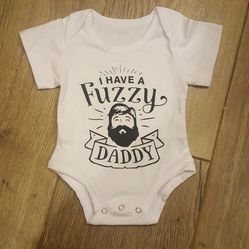 "I have a Fuzzy Daddy" onesie