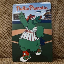 PHILLIE PHANATIC METAL SIGN.  12" X 8".  NEW.  PICKUP ONLY.