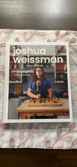 The unapologetic cookbook by Joshua Weissman