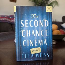 The Second Chance Cinema By Thea Weiss Hardcover Book 