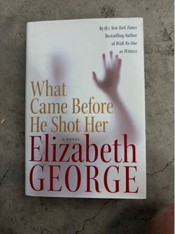 Elizabeth George What Came Before He Shot Her HC 2006 1st HarperCollins DJ