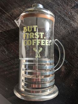 But First, Coffee French Press