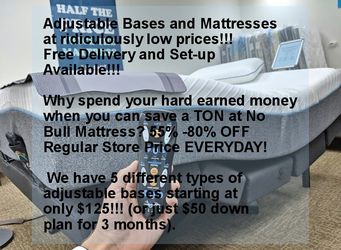 Adjustable Bases and Mattresses at ridiculously low prices!!!