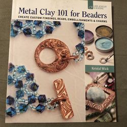 Metal Clay 101 for Beaders