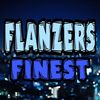 Flanzers Finest