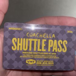 Coachella Weekend One Shuttle Pass *only Saturday And Sunday*