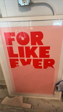 For like ever poster