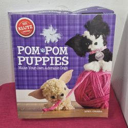 Pom Pom Puppies Make Your Own Adorable Dogs Instruction Book & Kit Chopra, Klutz