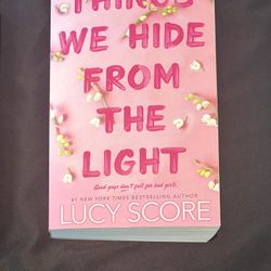 Things We Hide From The Light By Lucy Score 