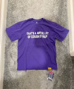 That’s a awful lot of cough syrup, ALOCS Shirts
