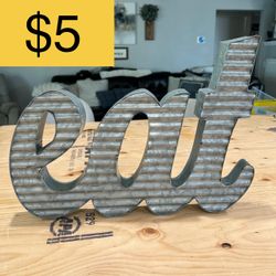 Rustic Farmhouse Galvanized Metal "Eat" Kitchen Decor (SELLING FOR $5)