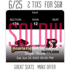 Arizona Rattlers Sat 2 Tixs For $60  Reg $60 Each 