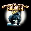Crooked Crown bullies